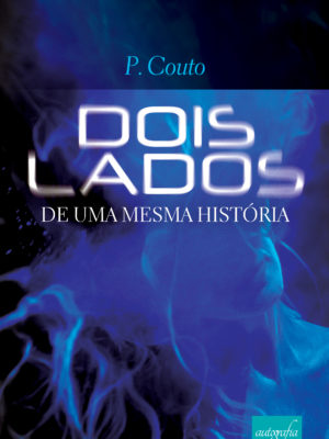 Dois Lados de Uma Mesma História.