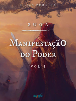 Suga: Manifestação do Poder.
