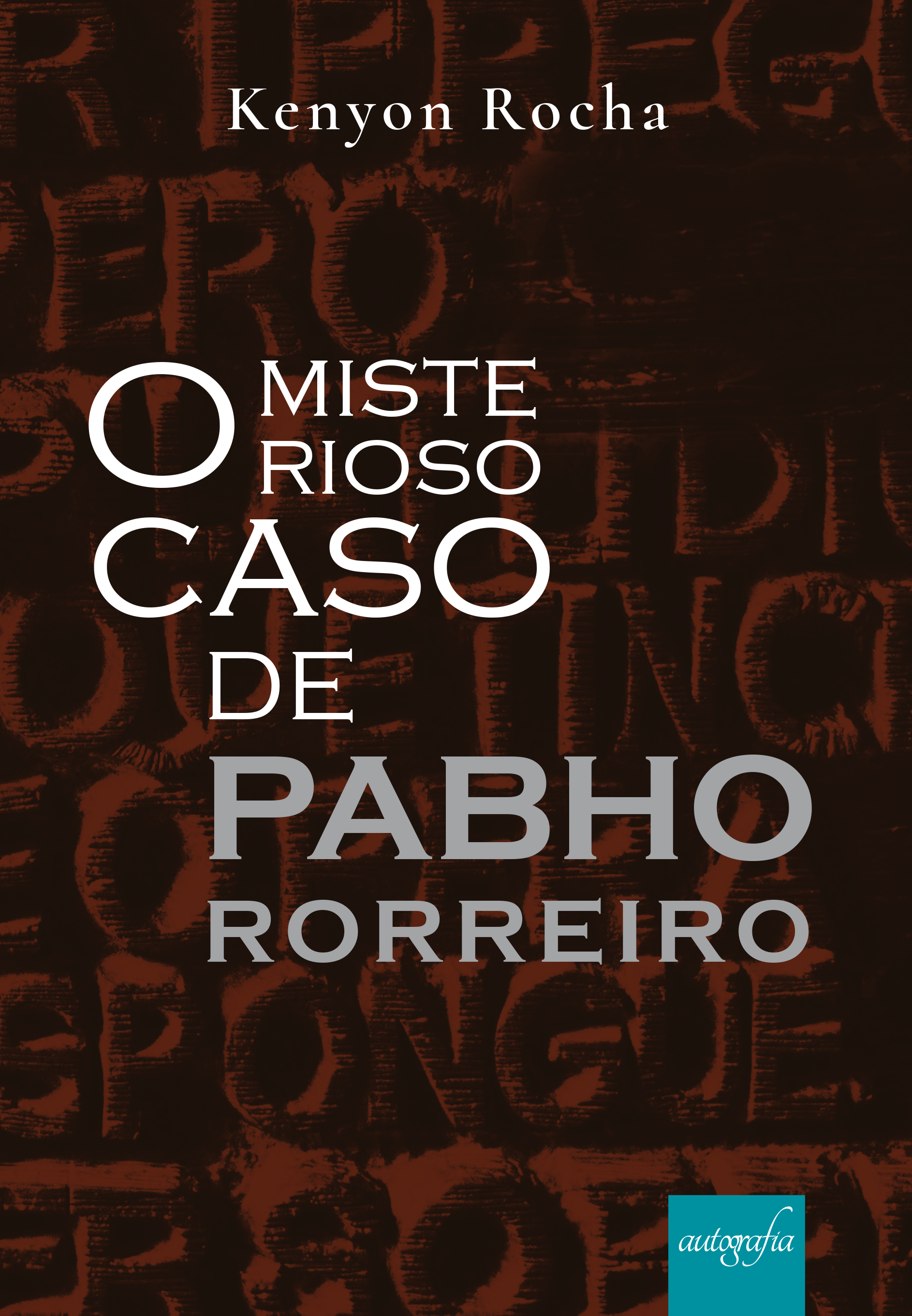 O misterioso caso de Pabho Rorreiro