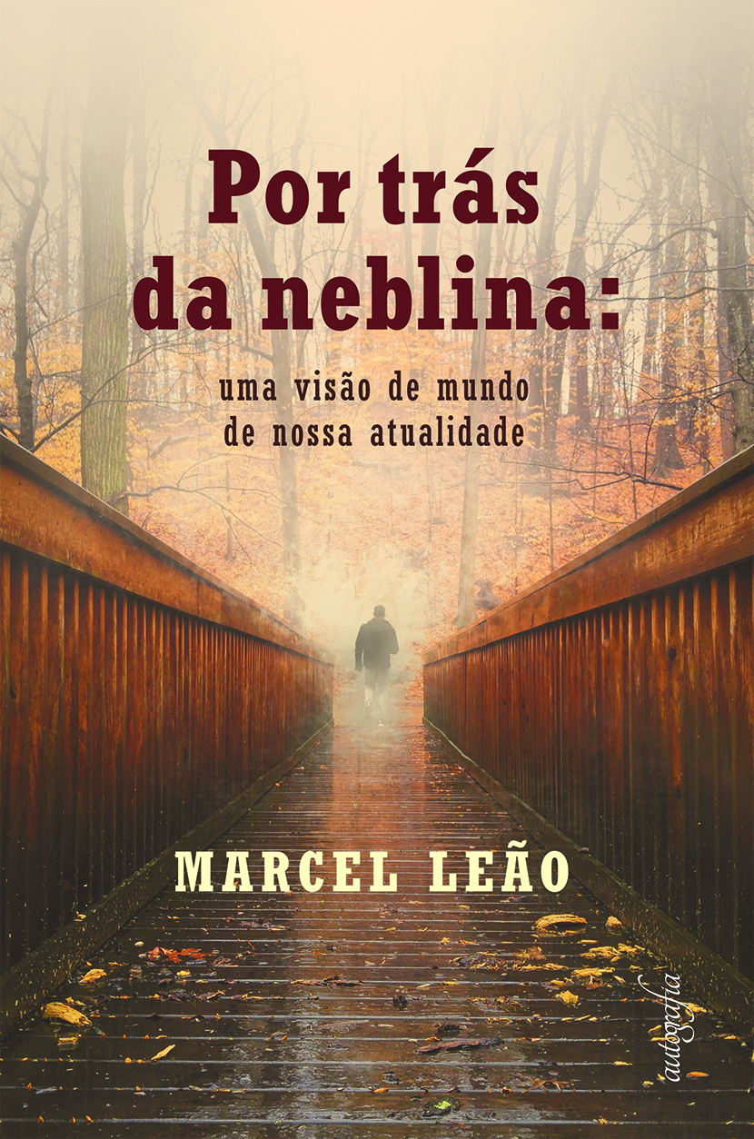 Por trás da neblina: uma visão de mundo de nossa atualidade
