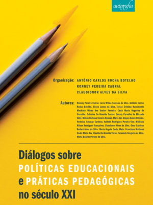 Diálogos sobre políticas educacionais e práticas pedagógicas no século XXI