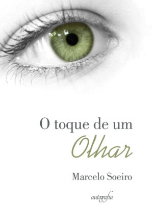 O Toque de um olhar.
