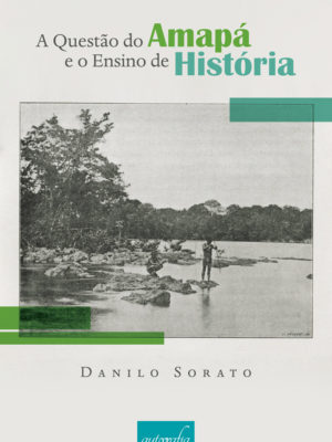 A questão do Amapá e o ensino de história