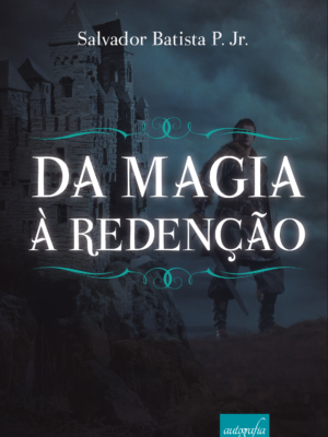 Da magia à redenção