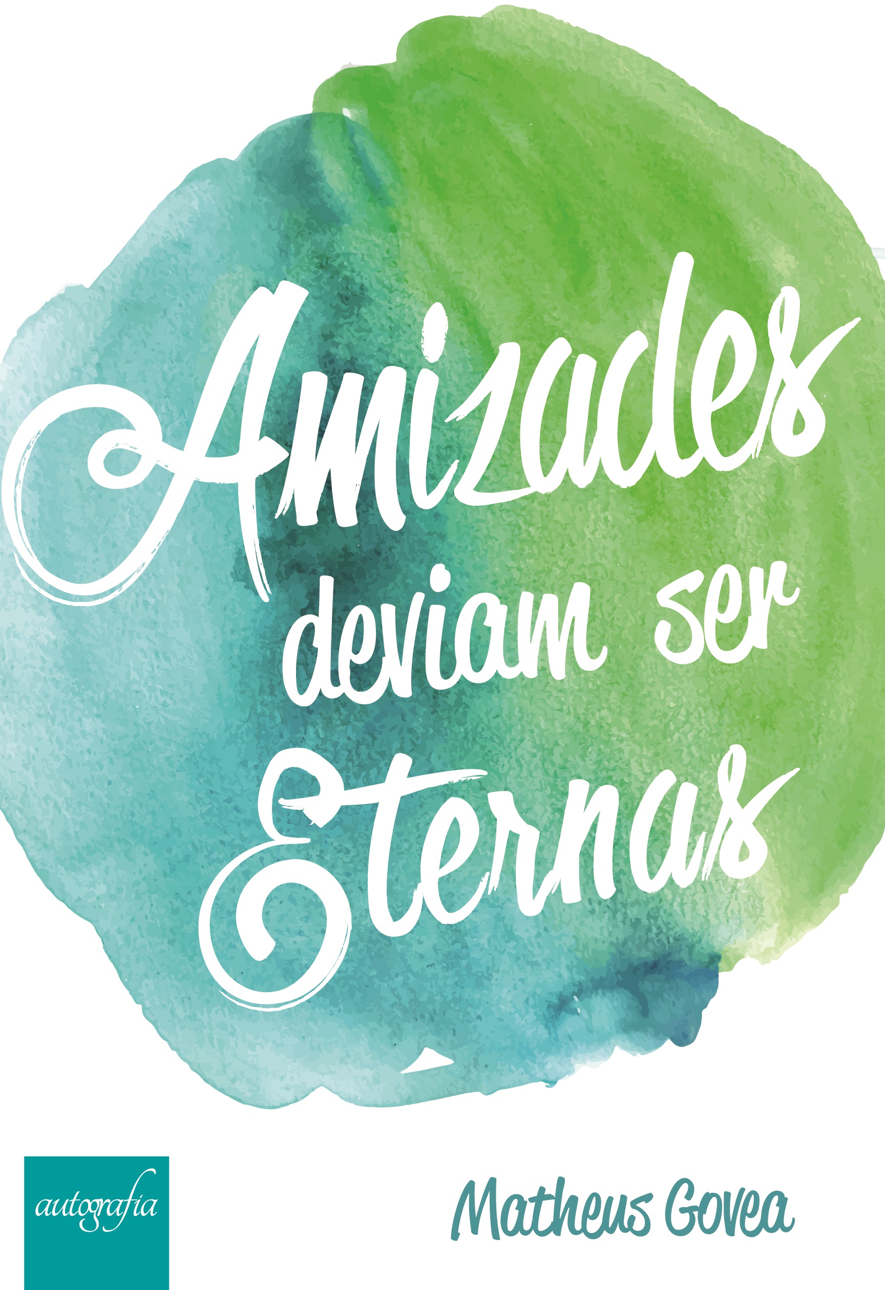 Amizades deviam ser eternas
