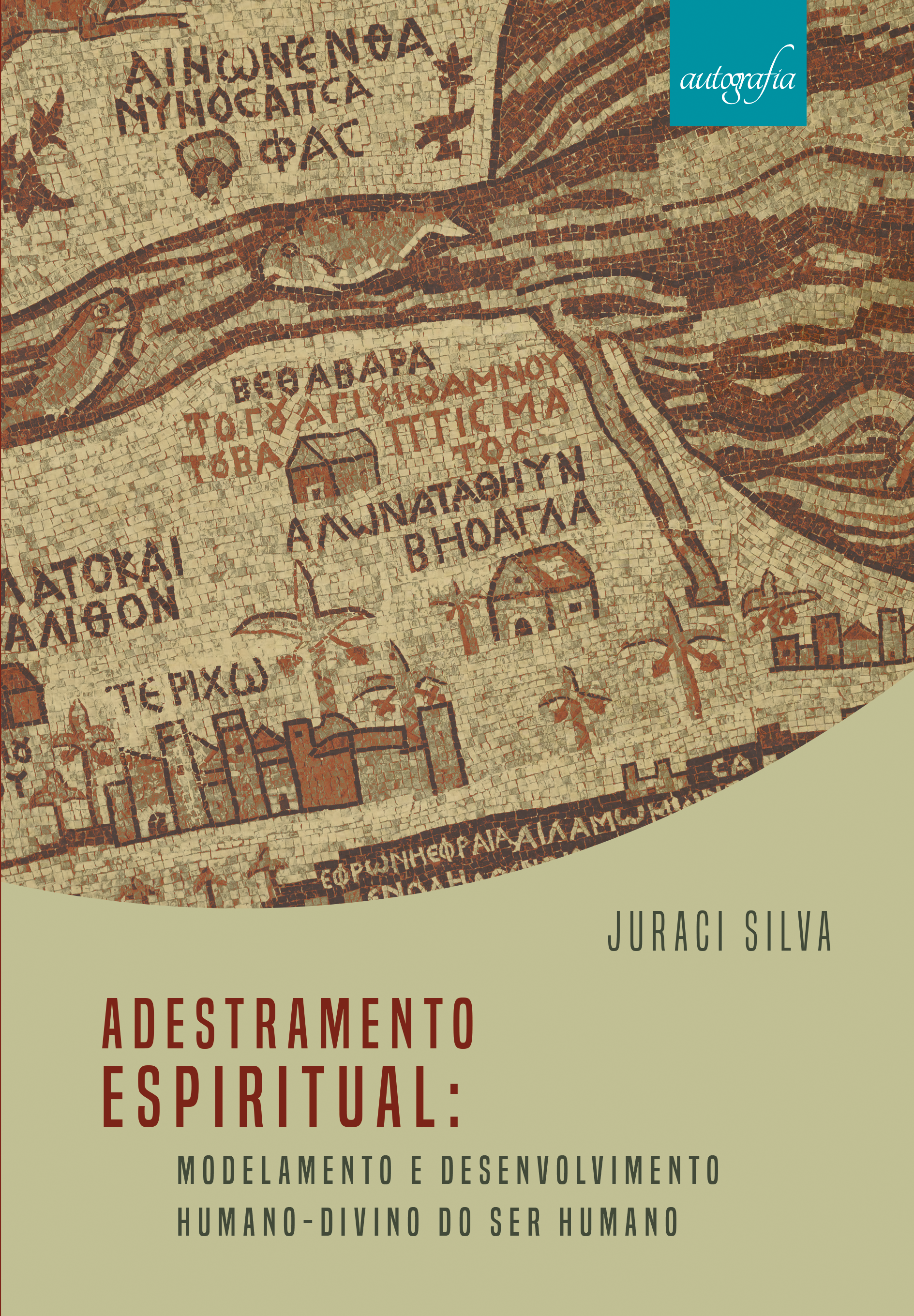 Adestramento espiritual: modelamento e desenvolvimento humano-divino do ser humano