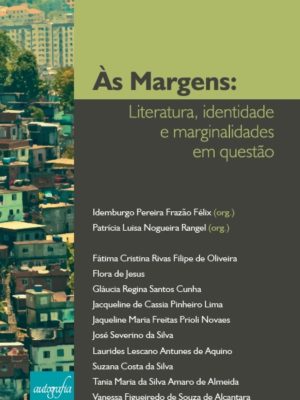 Às Margens: Literatura, identidade e marginalidades em questão