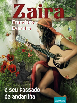 Pré-venda – Zaira e seu passado de Andarilha. Os livros serão entregues após o lançamento.