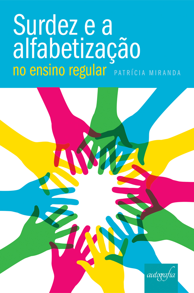 Surdez e a alfabetização no ensino regular