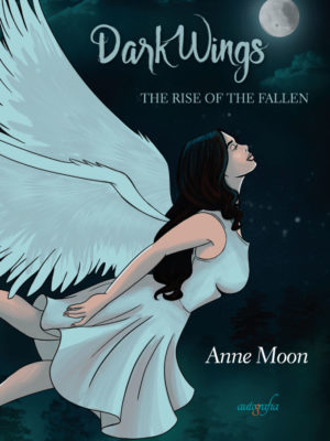 Dark Wings: The rise of the fallen