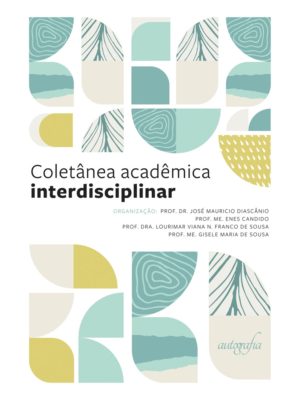 Coletânea acadêmica interdisciplinar: volume I