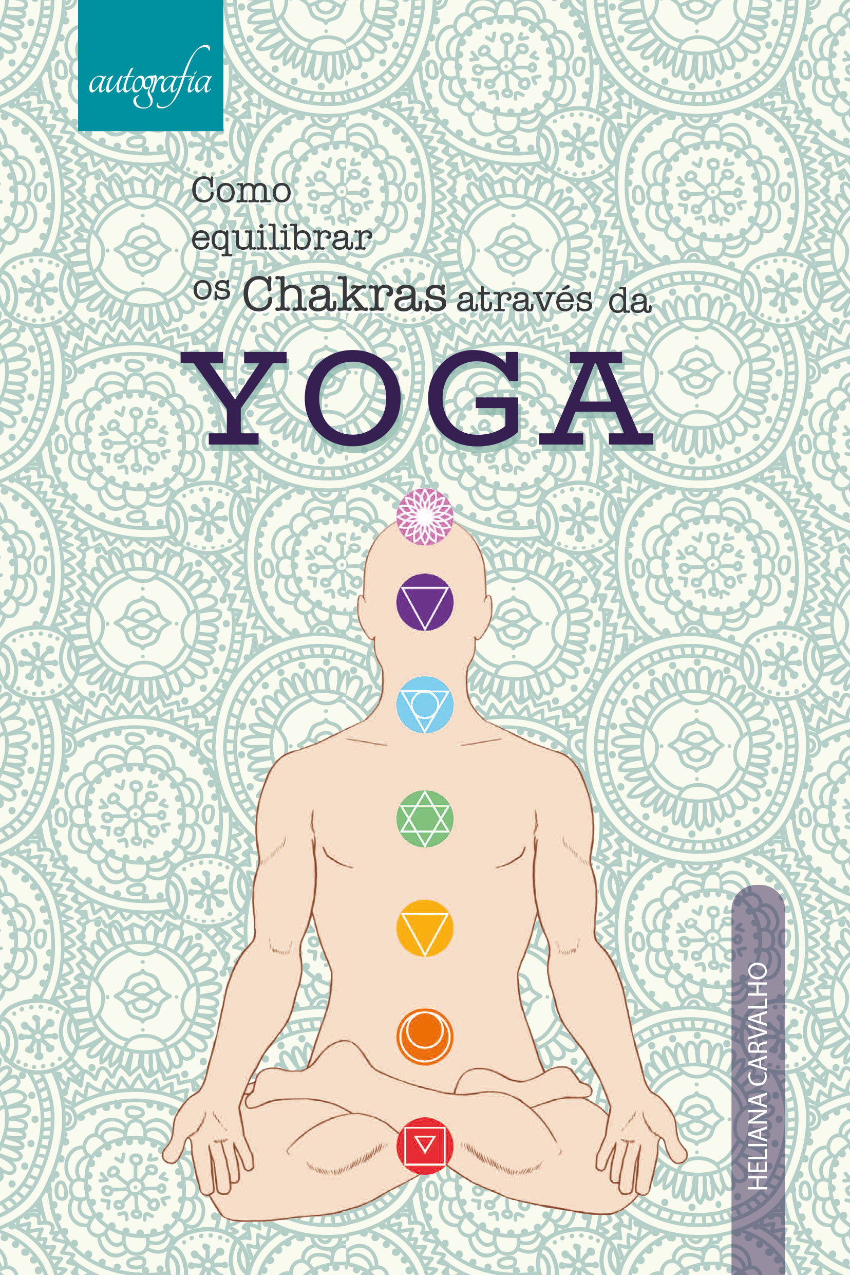 Como equilibrar os Chakras através da Yoga