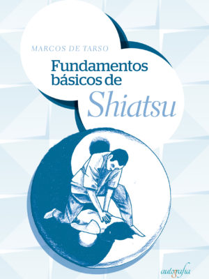Fundamentos Básicos de Shiatsu.