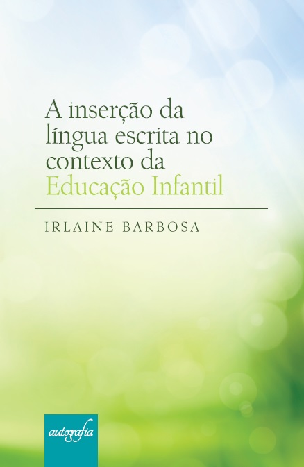 A inserção da língua escrita no contexto da educação infantil
