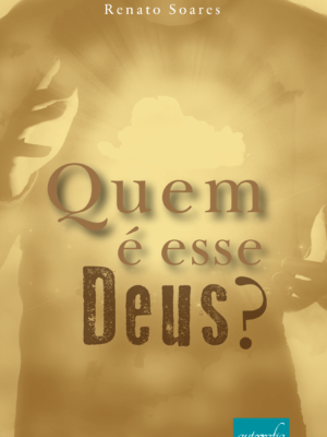 Quem é esse Deus?