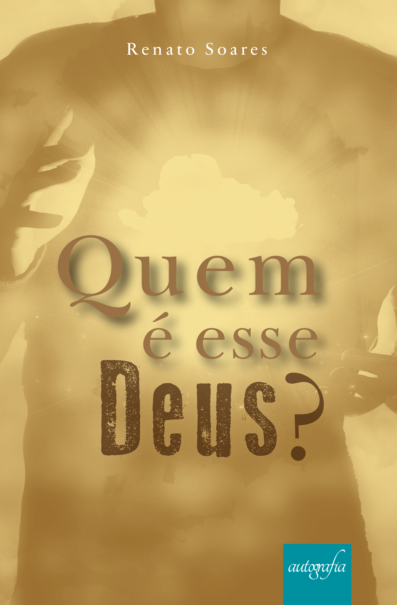 Quem é esse Deus?