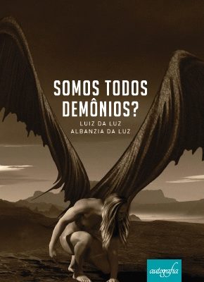 Somos Todos Demônios?