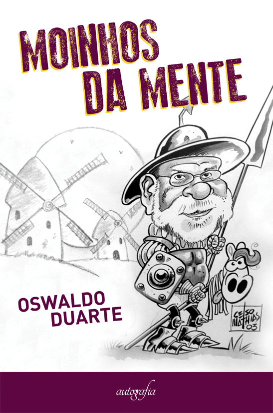 Moinhos da mente.