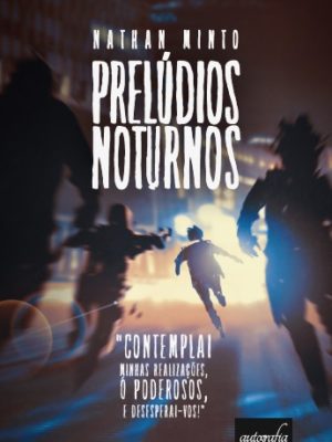 Prelúdios Noturnos.