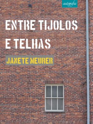 Entre Tijolos e Telhas