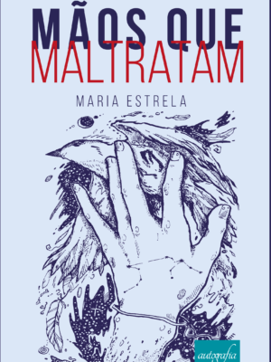 Mãos que maltratam