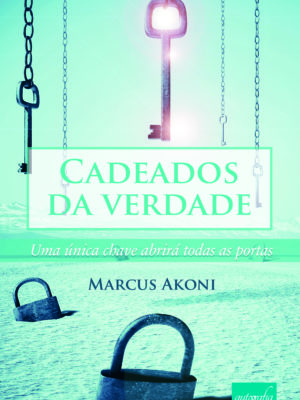 Cadeados da Verdade: Uma única chave abrirá todas as portas
