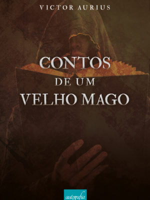 Contos de um Velho Mago. Os livros serão entregues após o lançamento.