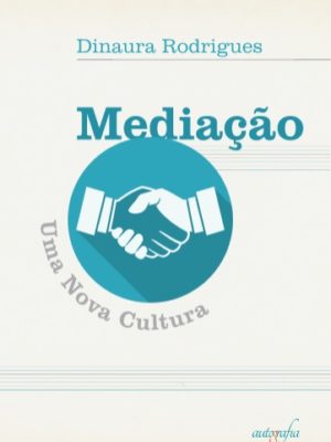 Mediação: Uma Nova Cultura