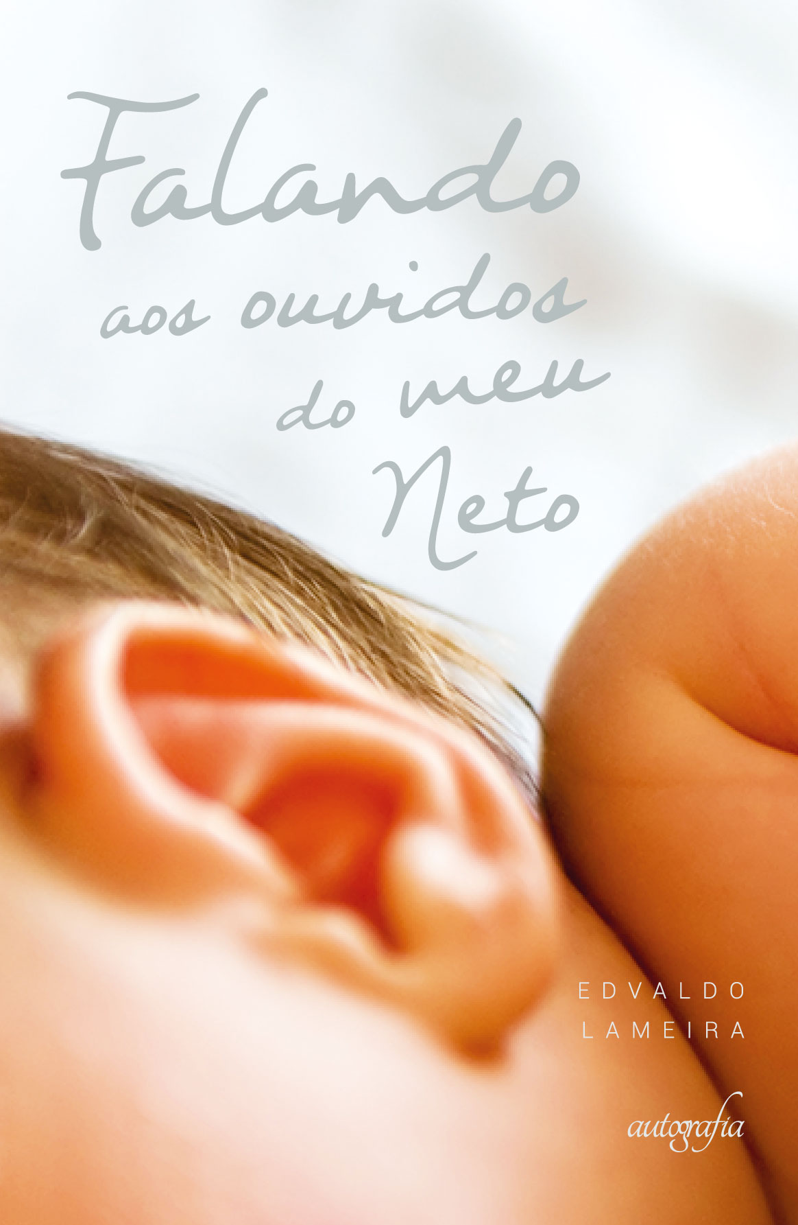 Falando aos ouvidos do meu neto