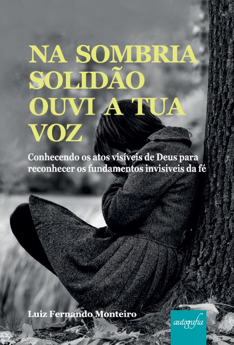 Na sombria solidão ouvi a tua voz