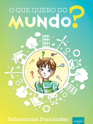 O que quero do mundo
