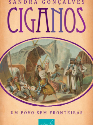 Ciganos, um povo sem fronteira.