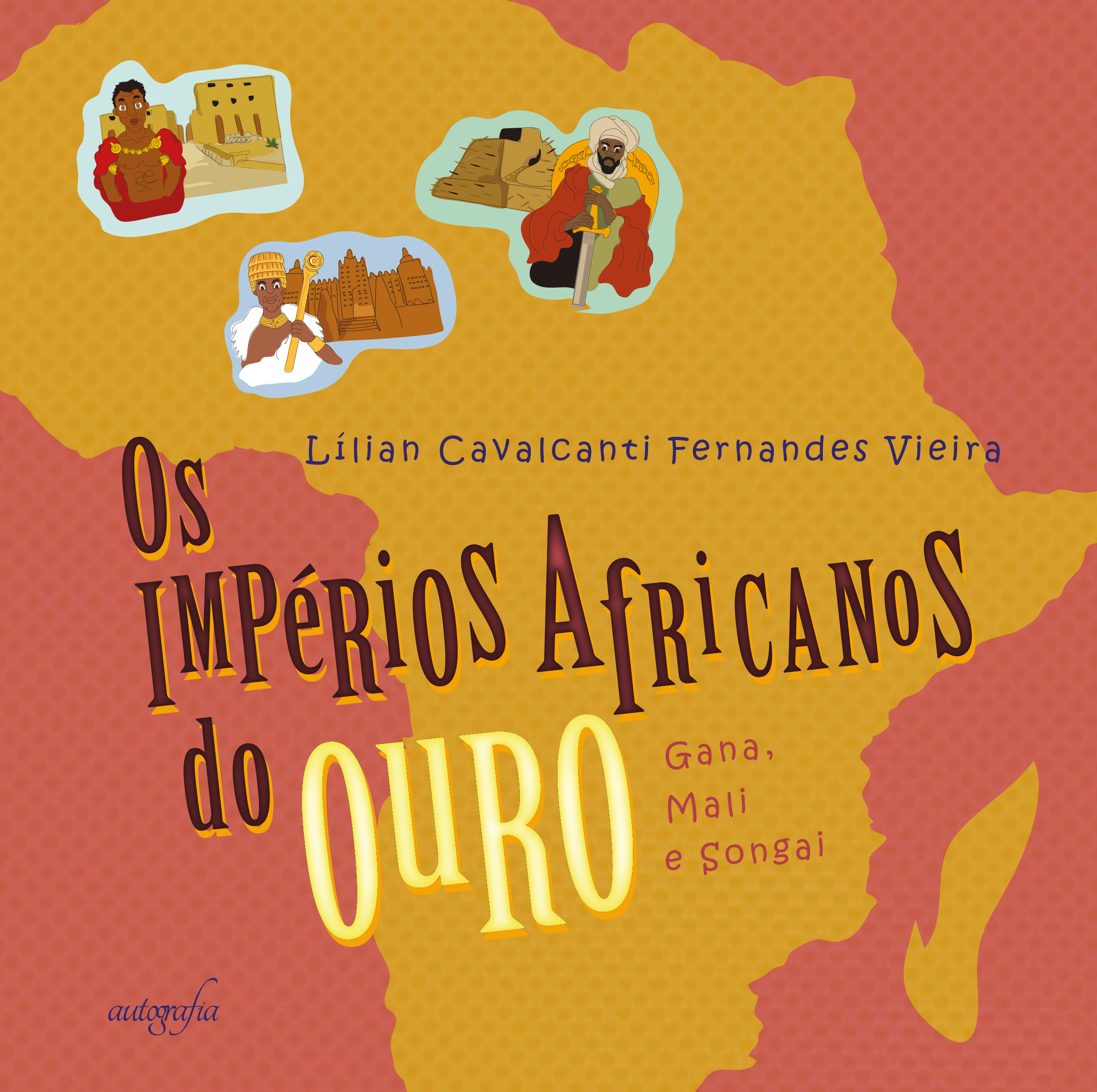 Os impérios africanos do ouro: Gana, Mali e Songai
