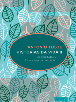 Histórias da Vida II – Os escolhidos & As loucuras de uma babá.