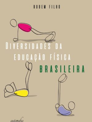 Diversidade da Educação Física Brasileira