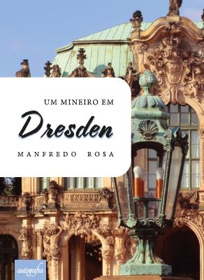 Um Mineiro em Dresden