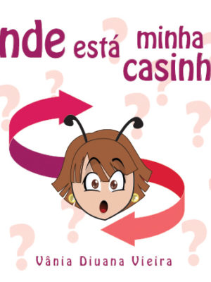 Onde está minha casinha?
