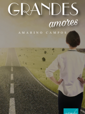 A Dimensão de Grandes Amores
