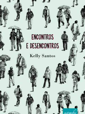 Encontros e desencontros.