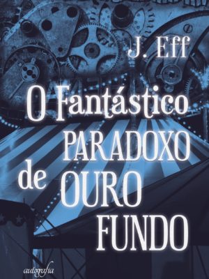 O fantástico paradoxo de Ouro Fundo
