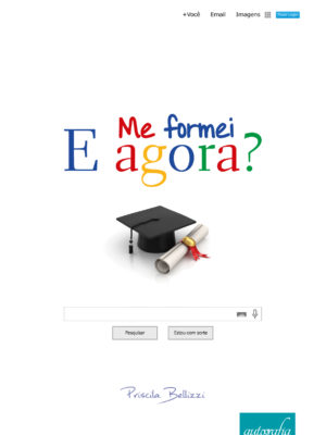 Me Formei. E Agora?