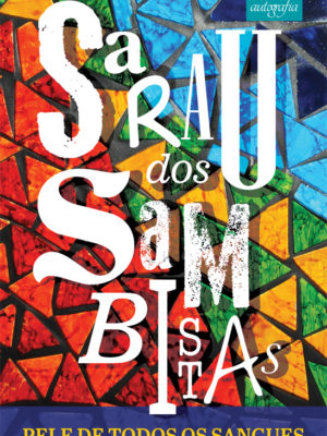 Sarau dos Sambistas: Pele de todos os sangues