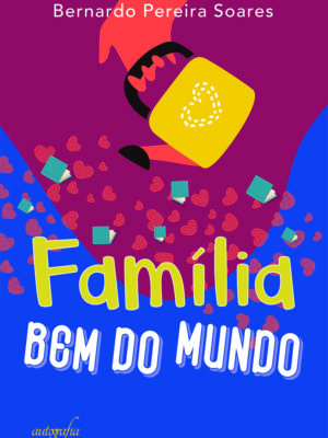 Família bem do mundo