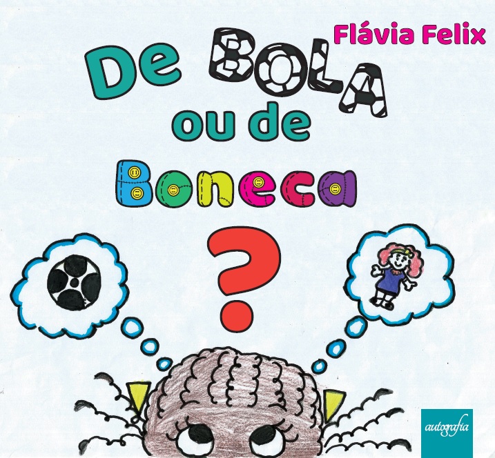 De bola ou de boneca?