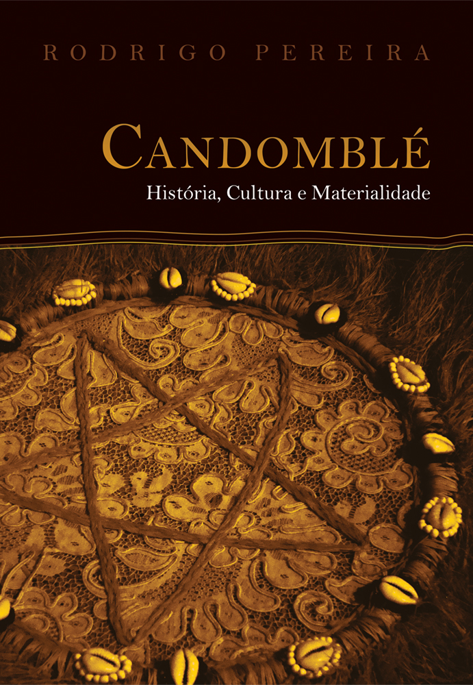 Candomblé : história, cultura e materialidade