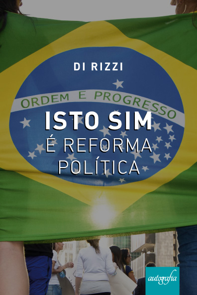 Isto sim é Reforma Política.