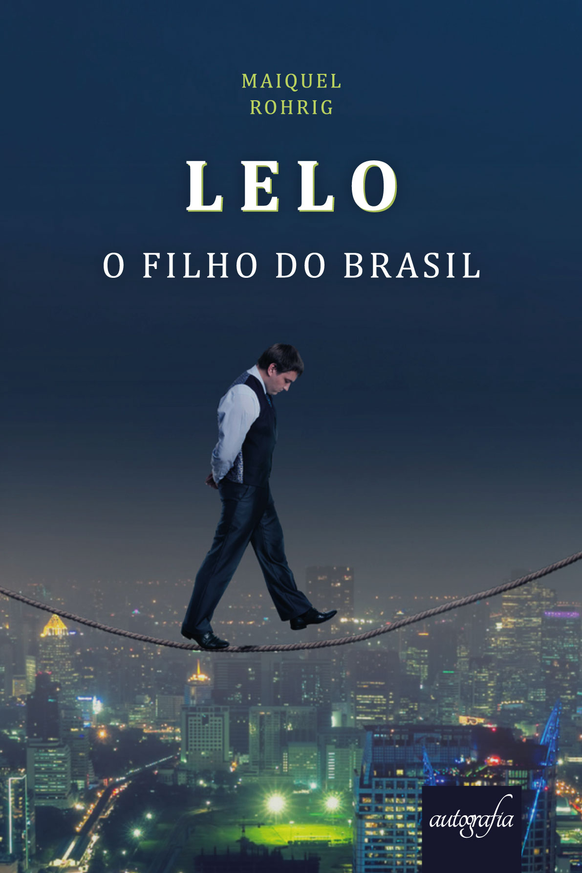 Lelo o filho do Brasil