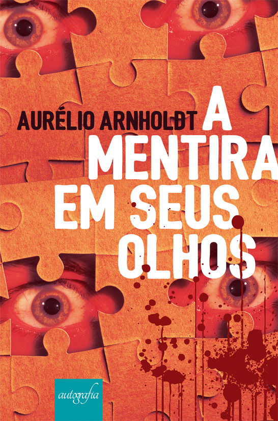 A mentira em seus olhos.