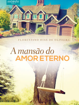A Mansão do Amor Eterno.
