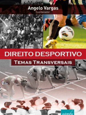 Direito desportivo: temas transversais